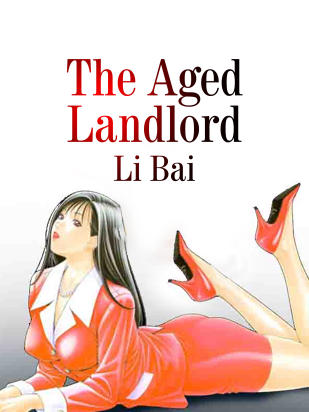 The Aged Landlord